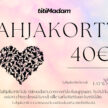 Lahjakortti 40€ Kotimaiseen titiMadam Jewelry Verkkokauppaan